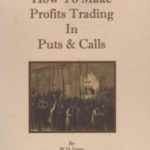 How to Make Profits Trading in Puts and Calls | W.D. Gann