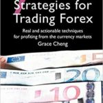 7 Winning Strategies For Trading Forex: Real and actionable techniques for profiting from the currency markets
