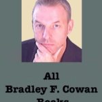 All Bradley F. Cowan Books | Collection