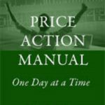 The Price Action Manual, One Day at a Time