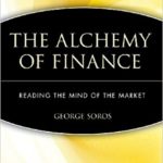 The Alchemy of Finance: Reading the Mind of the Market