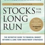 Stocks for the Long Run 4/E: The Definitive Guide to Financial Market Returns & Long-Term Investment Strategies