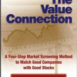 The Value Connection: A Four-Step Market Screening Method to Match Good Companies with Good Stocks