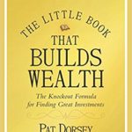 The Little Book That Builds Wealth : The Knockout Formula for Finding Great Investments