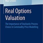 Real Options Valuation: The Importance of Stochastic Process Choice in Commodity Price Modelling