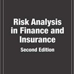 Risk Analysis in Finance and Insurance, Second Edition (Chapman and Hall/CRC Financial Mathematics Series)