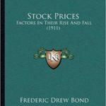Stock Prices: Factors In Their Rise And Fall (1911)