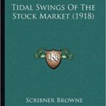 Tidal Swings Of The Stock Market (1918)