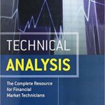 Technical Analysis: The Complete Resource for Financial Market Technicians (2nd Edition)