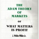 The Adam Theory of Markets or What Matters Is Profit