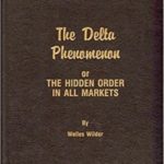 The Delta Phenomenon: or The Hidden Order in All Markets (Book Package)